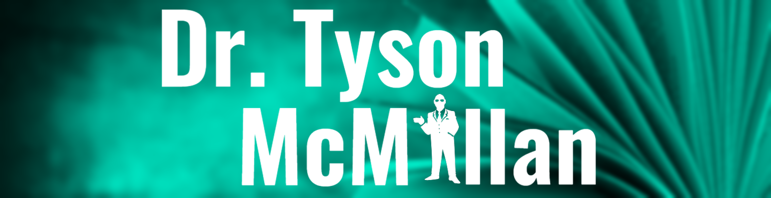 Dr. Tyson McMillan